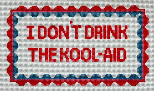 I Don't Drink The Kool-Aid